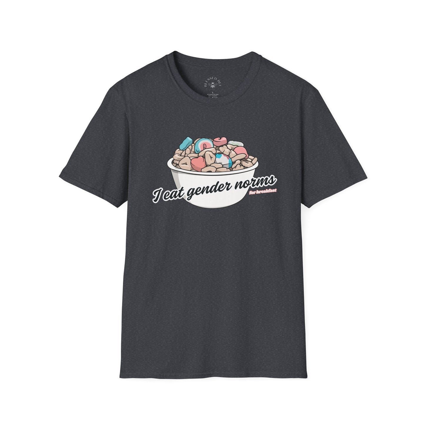 I Eat Gender Norms for Breakfast T-Shirt
