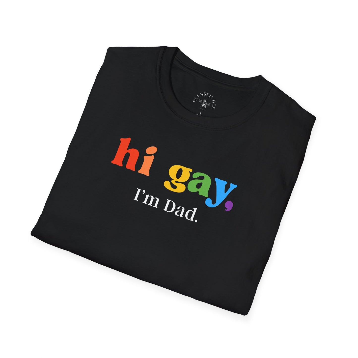 Hi Gay, I'm Dad - Dad Joke T-Shirt - Adult (Front & Back)