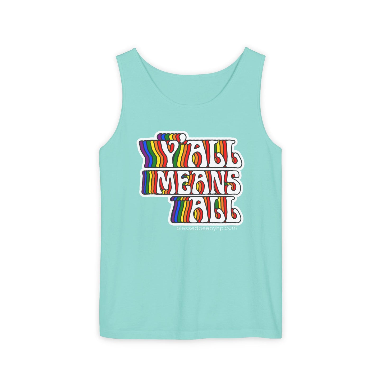 Y’all Means All Unisex Garment-Dyed Tank Top
