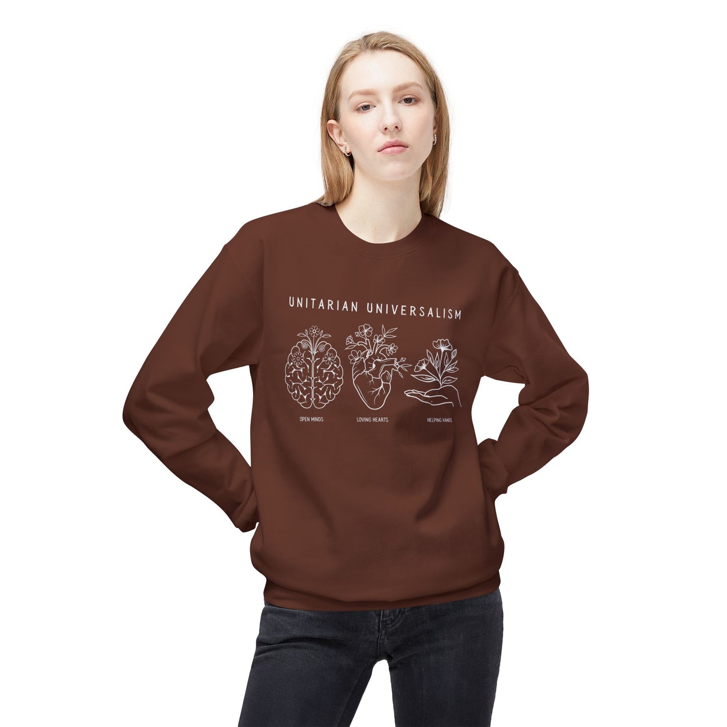 Open Minds, Loving Hearts, Helping Hands Sweatshirt