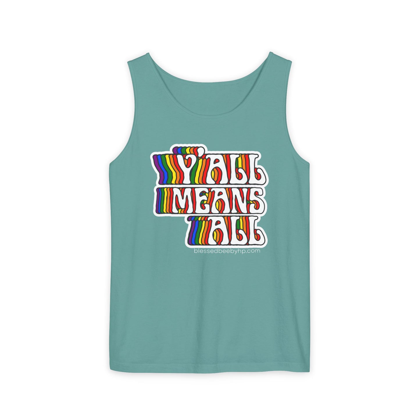 Y’all Means All Unisex Garment-Dyed Tank Top