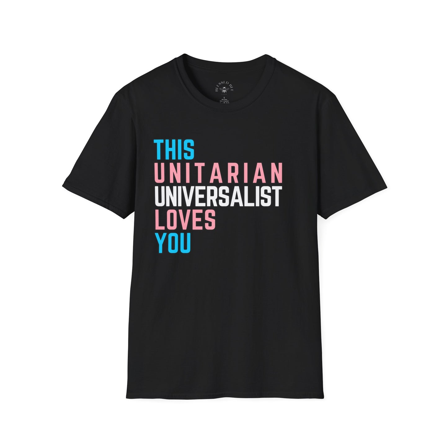 This Unitarian Universalist Loves You Trans Pride Shirt
