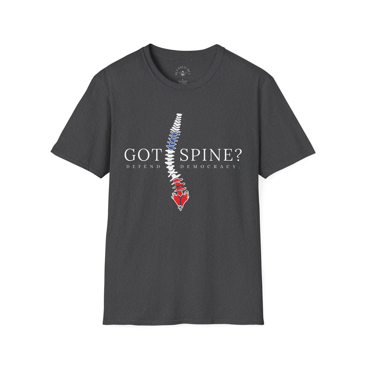 Got Spine? Defend Democracy T-Shirt - Style C