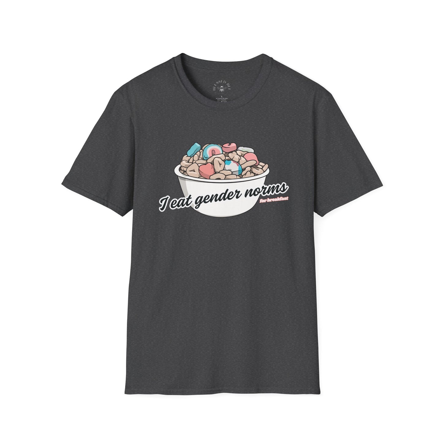 I Eat Gender Norms for Breakfast T-Shirt