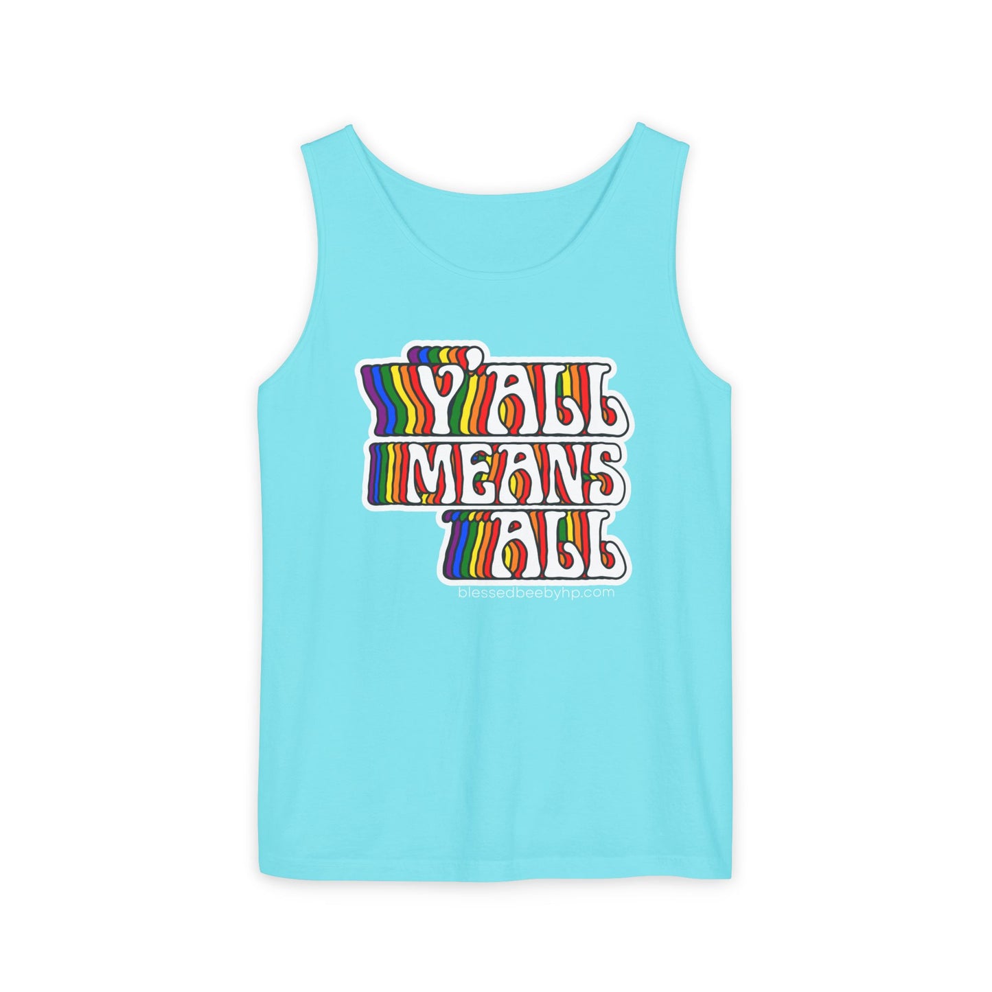 Y’all Means All Unisex Garment-Dyed Tank Top