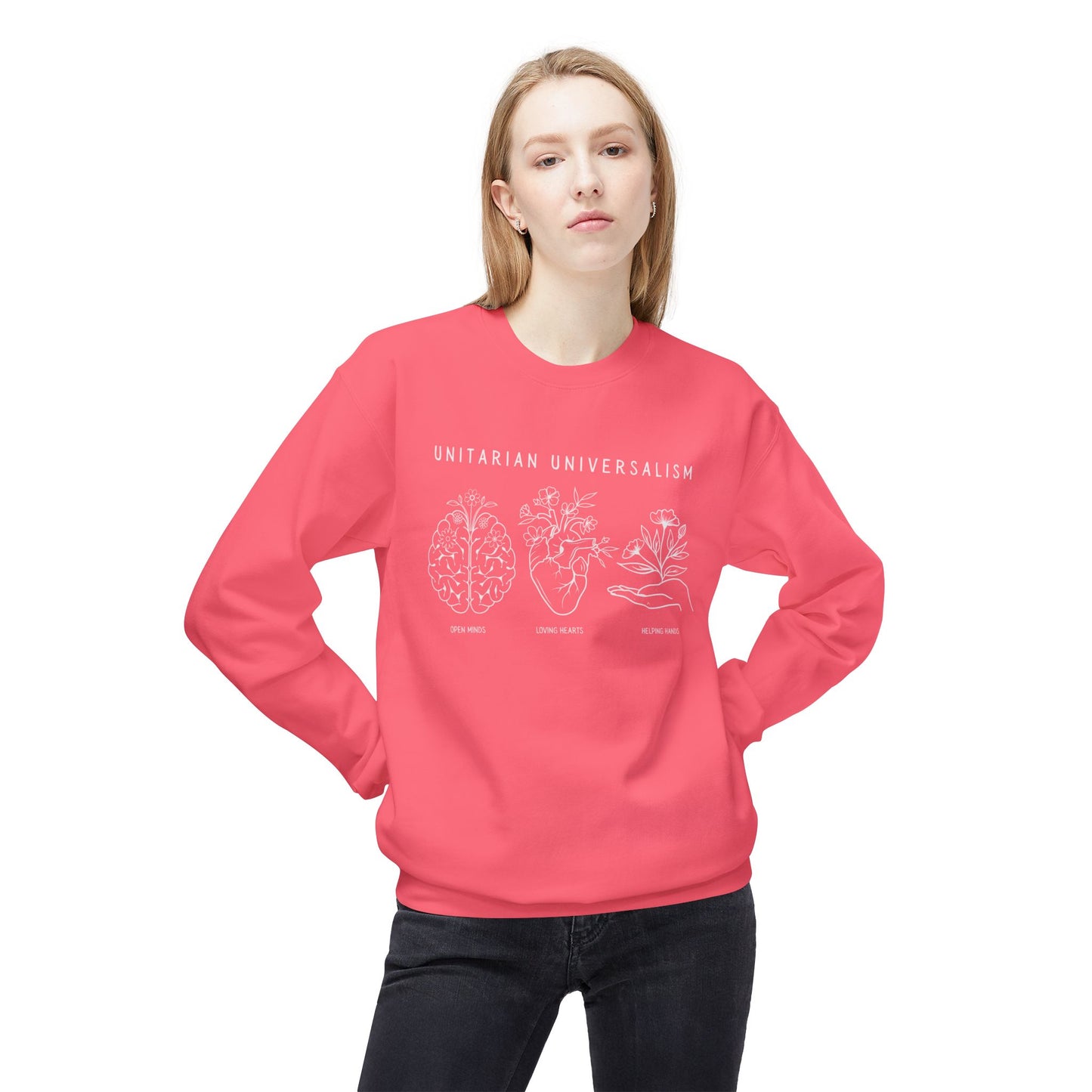 Open Minds, Loving Hearts, Helping Hands Sweatshirt