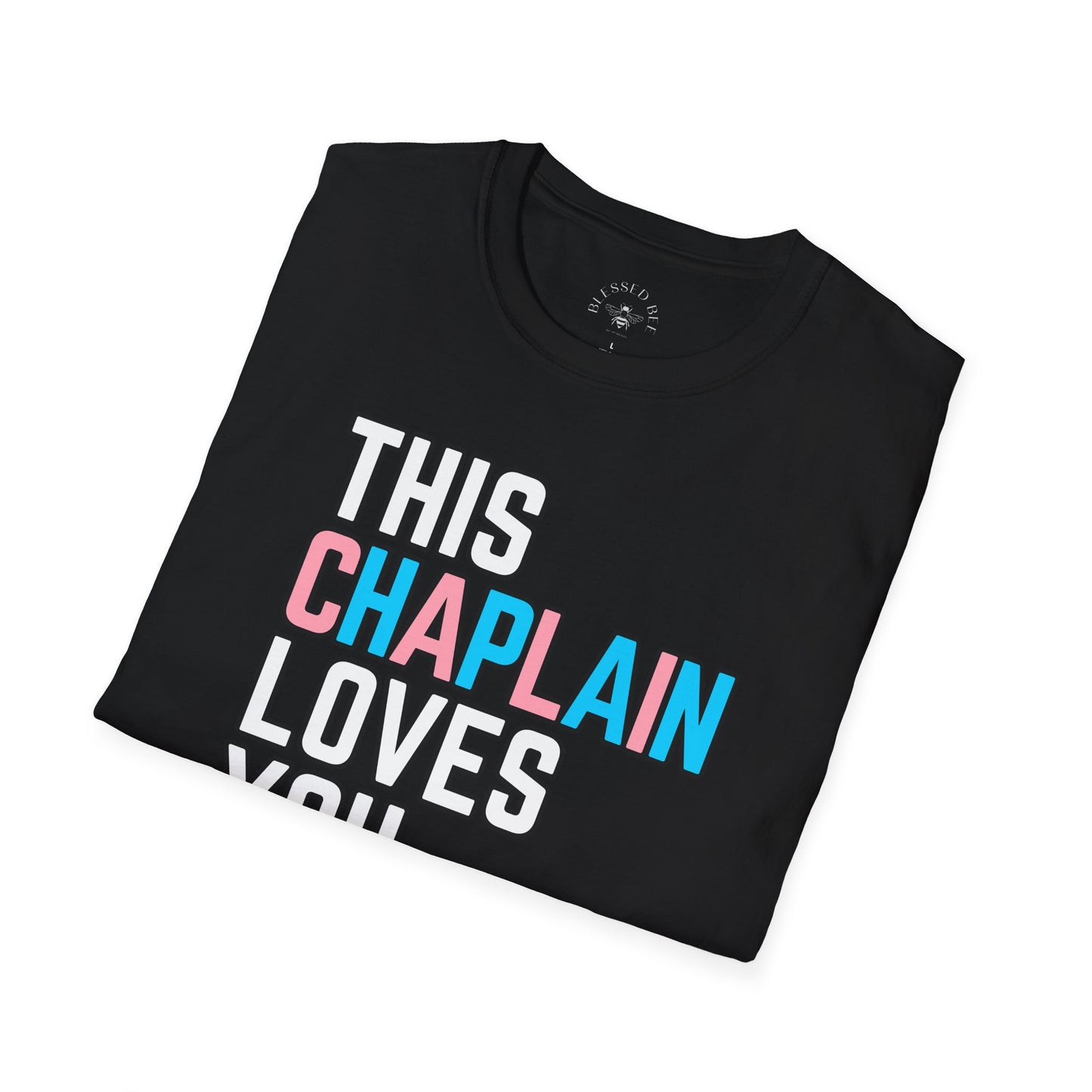 This Chaplain Loves You Trans Pride Shirt