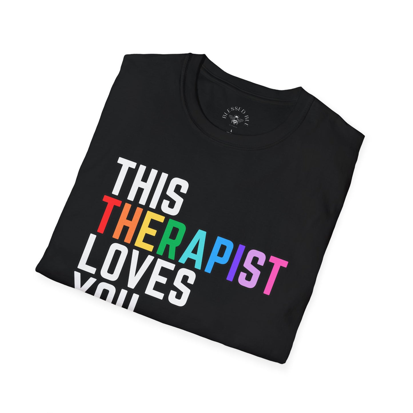 This Therapist Loves You Rainbow Pride Shirt