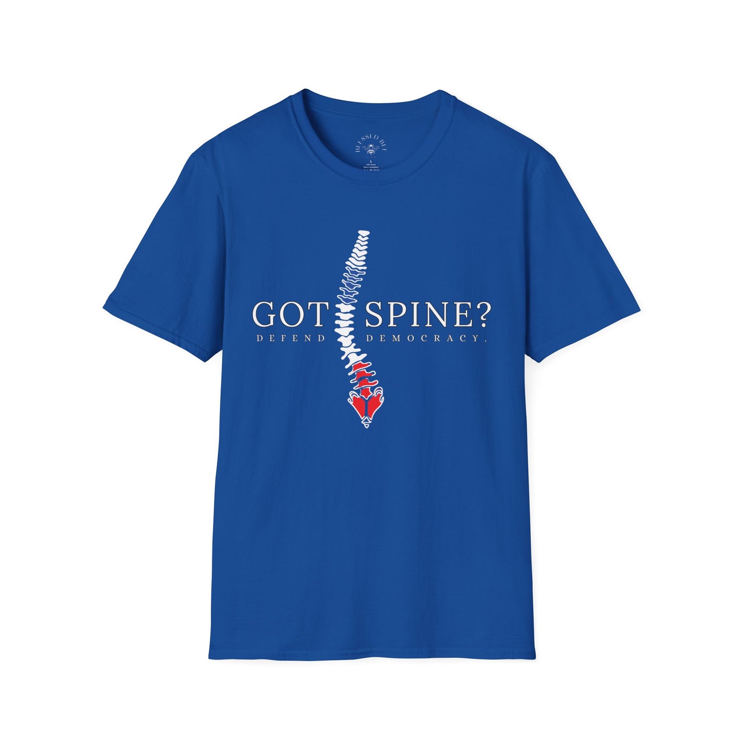 Got Spine? Defend Democracy T-Shirt - Style C