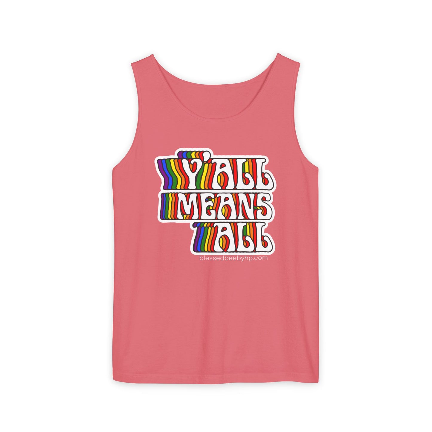 Y’all Means All Unisex Garment-Dyed Tank Top