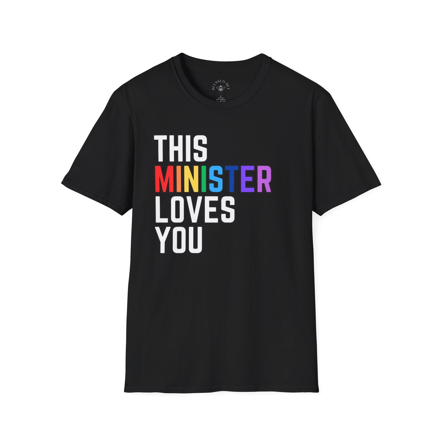 This Minister Loves You Rainbow Pride Shirt