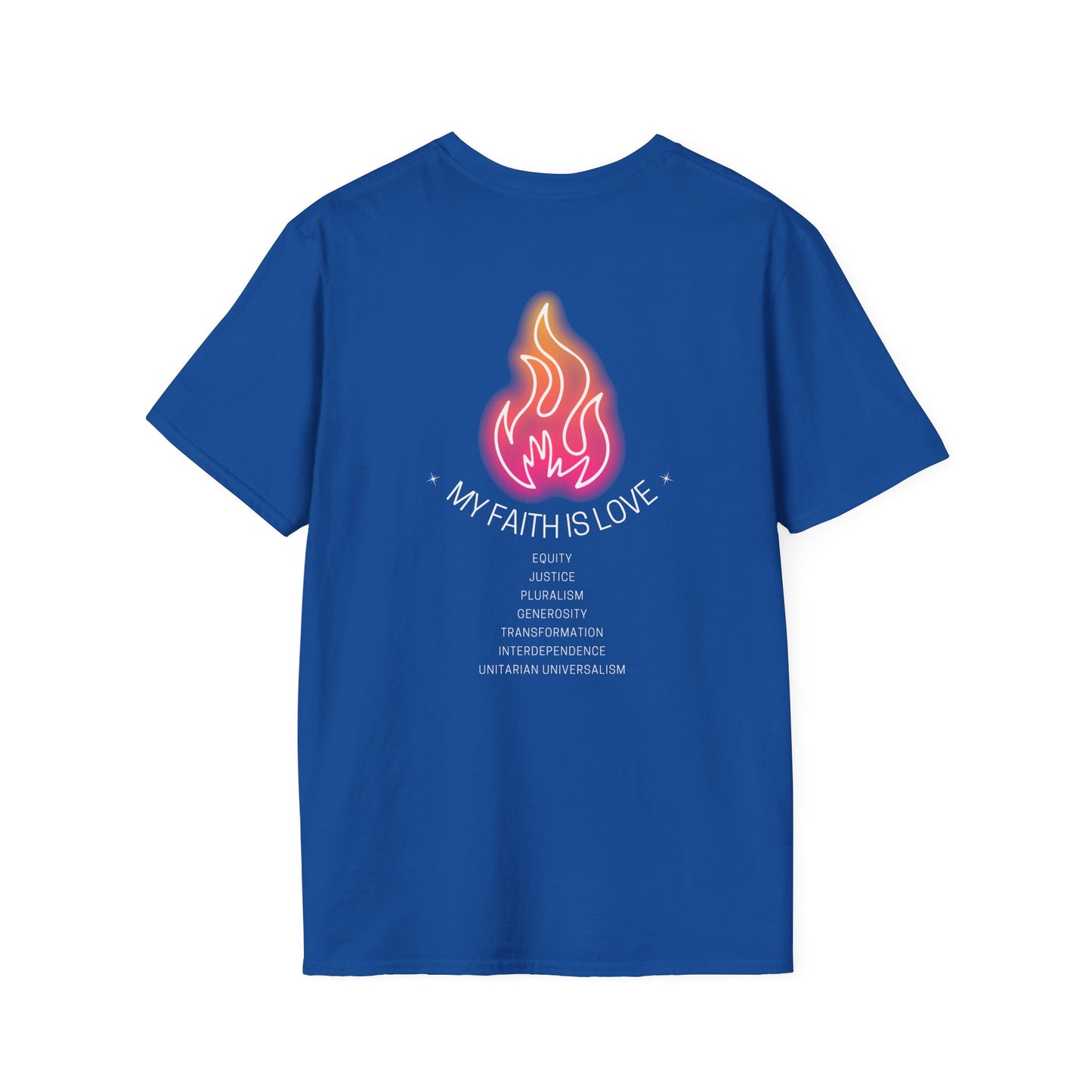 My Faith Is Love UU Chalice T-Shirt - Adult (Front and Back)
