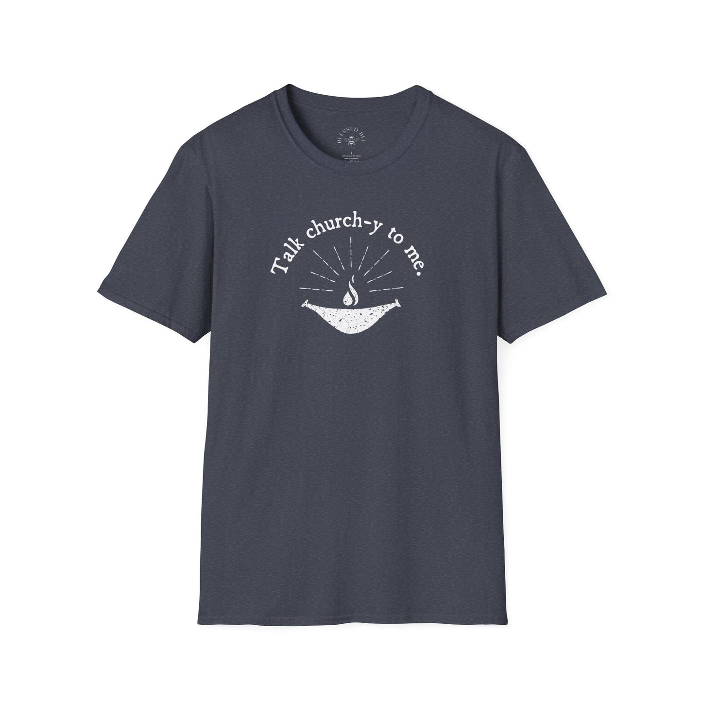 "Talk Church-y To Me" UUHS T-Shirt
