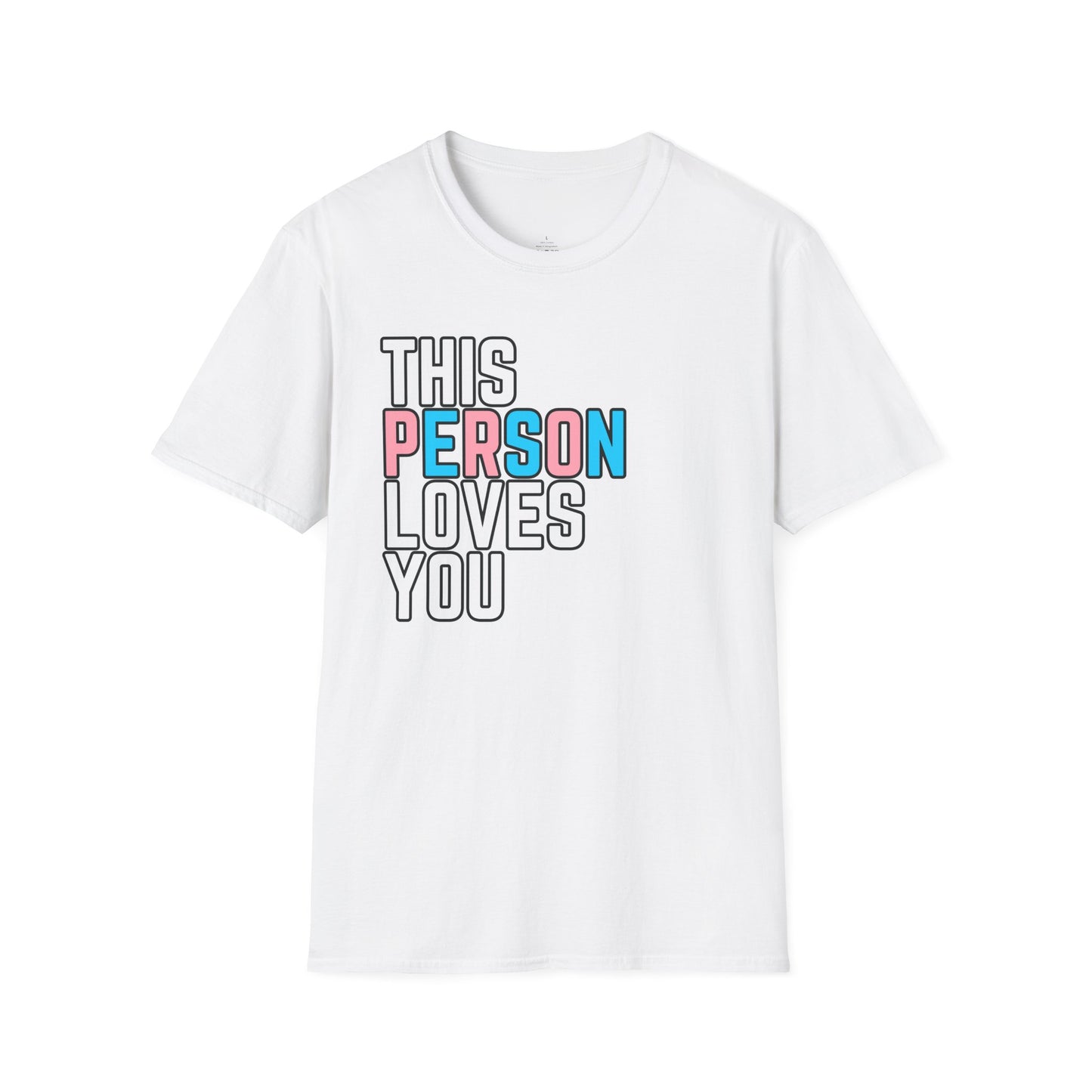 This Person Loves You Trans Pride Shirt