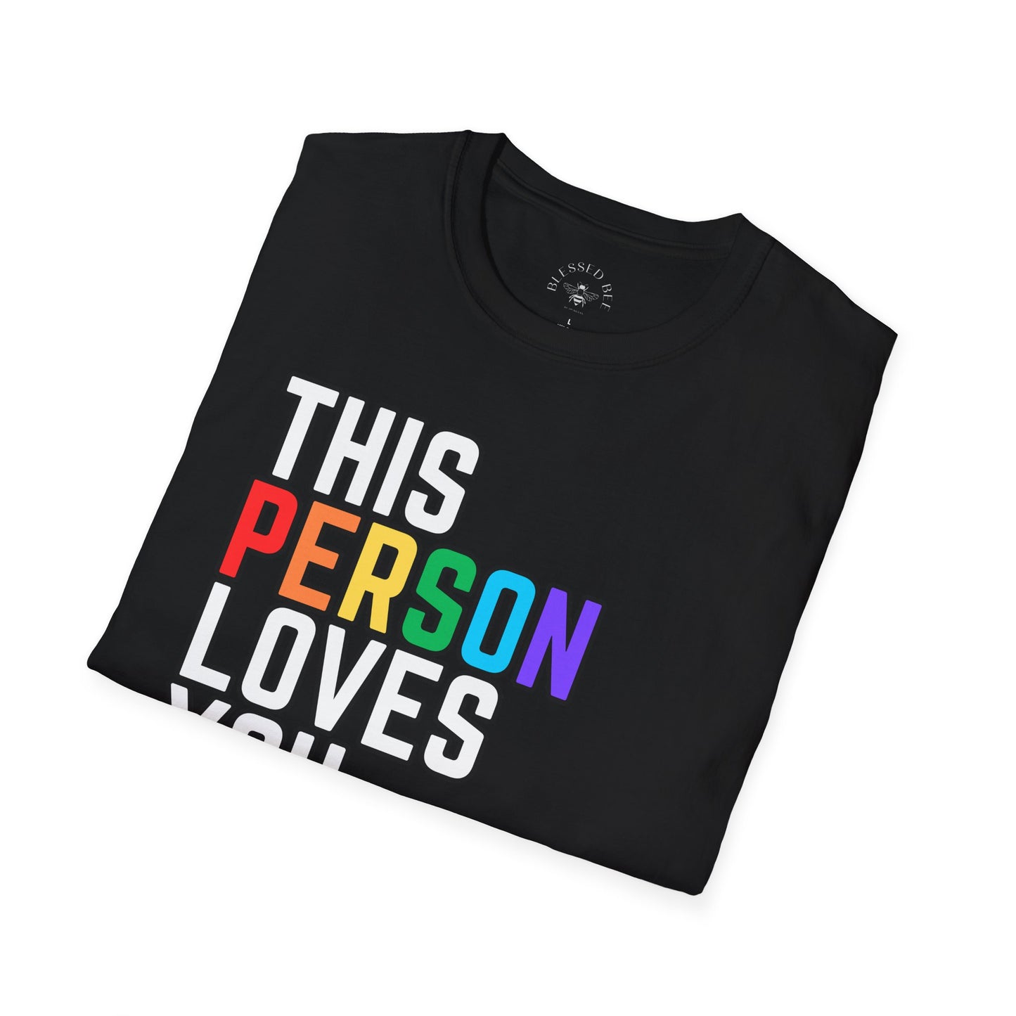 This Person Loves You Rainbow Pride Shirt