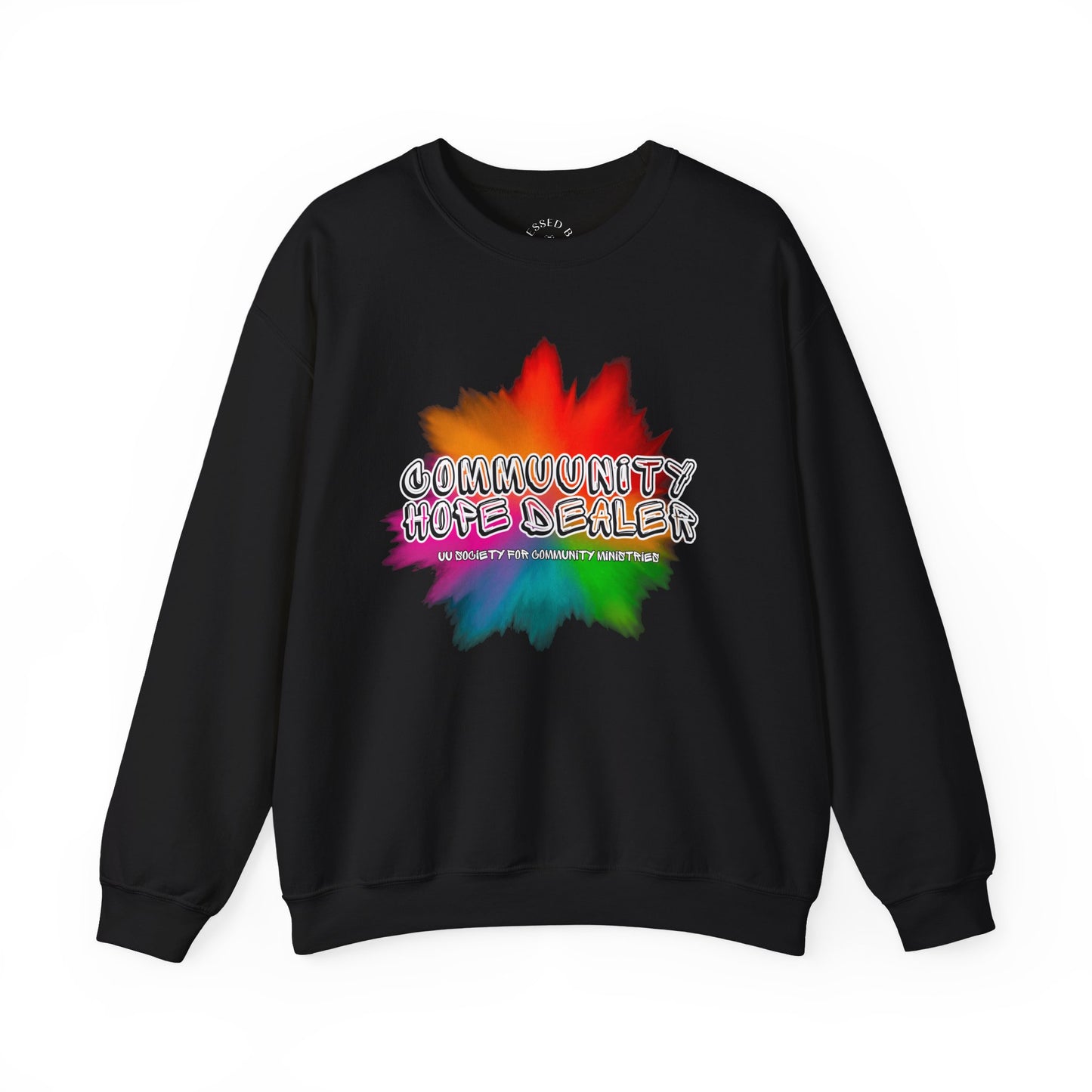 UUSCM x Blessed Bee Community Hope Dealer Sweatshirt - Profits Benefit UUSCM & the Blessed Bee Mutual Aid Fund