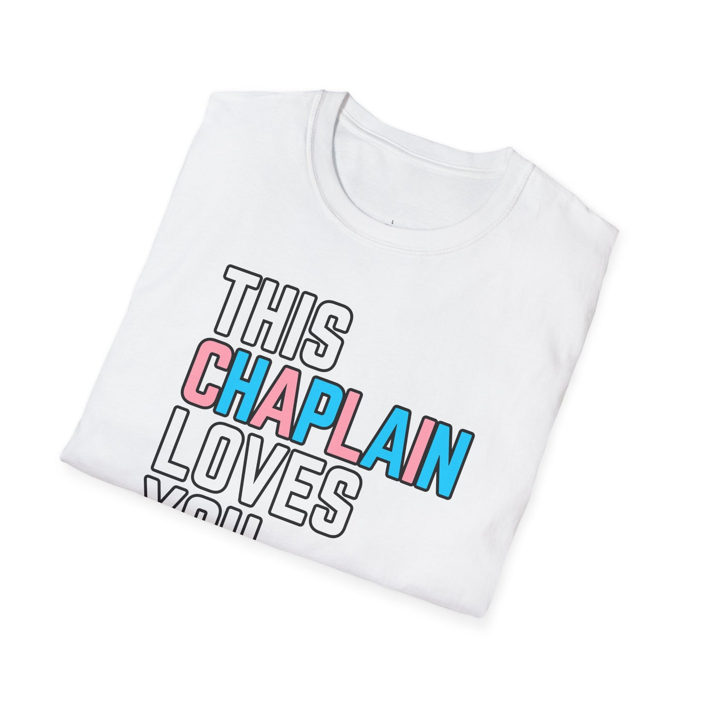 This Chaplain Loves You Trans Pride Shirt