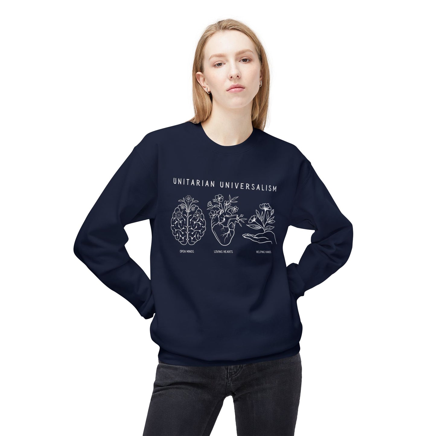 Open Minds, Loving Hearts, Helping Hands Sweatshirt