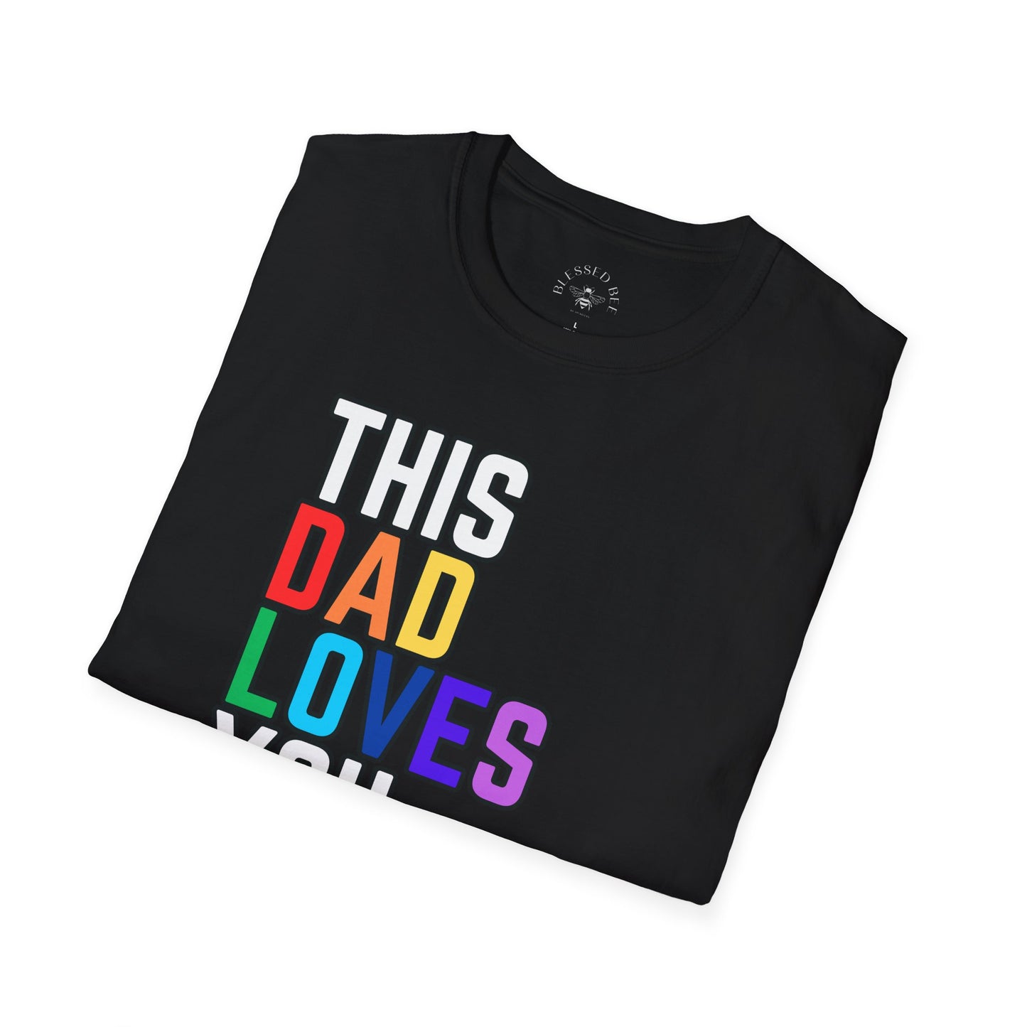 This Dad Loves You Rainbow Pride Shirt