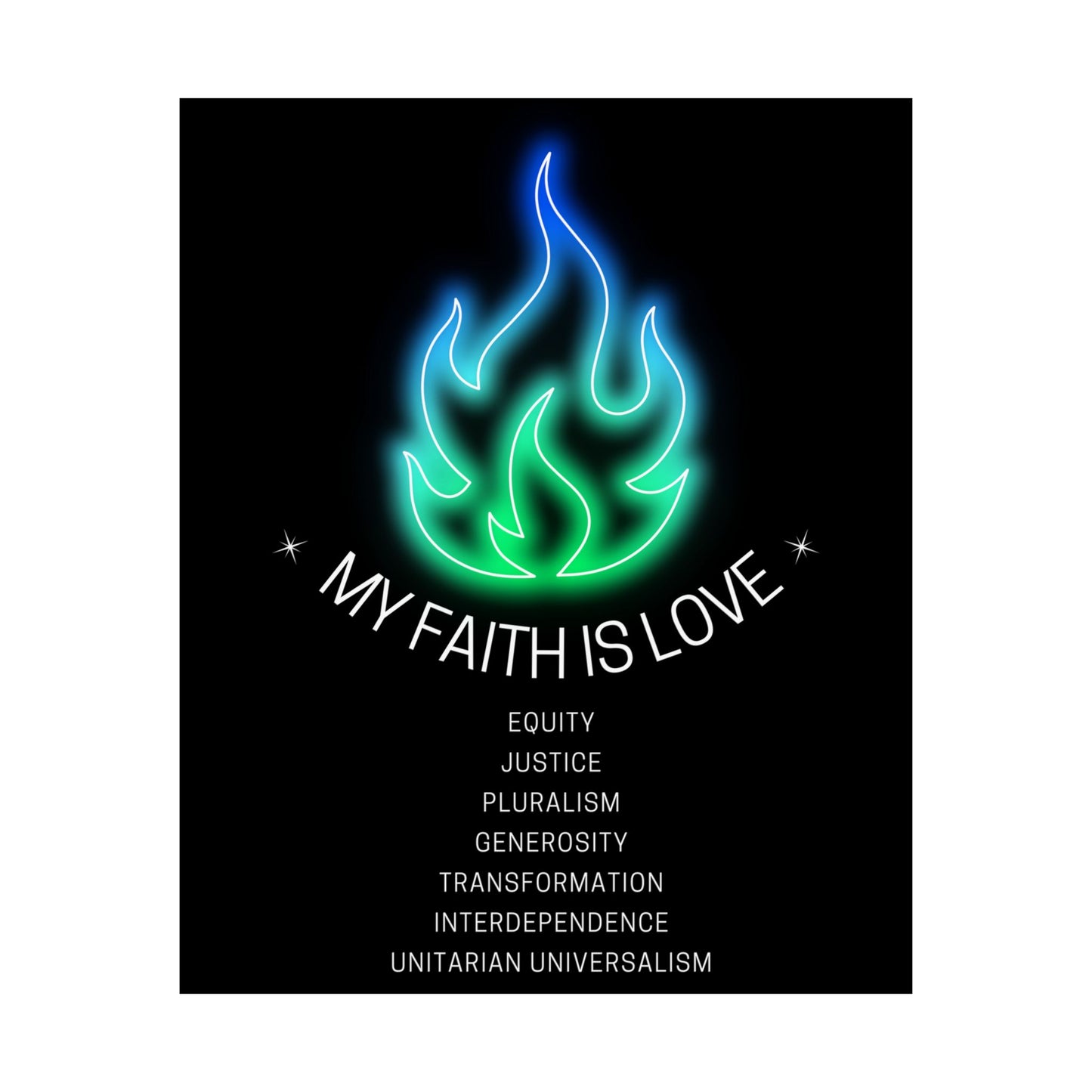 My Faith is Love Poster - Green & Blue Version - 3 Sizes Available