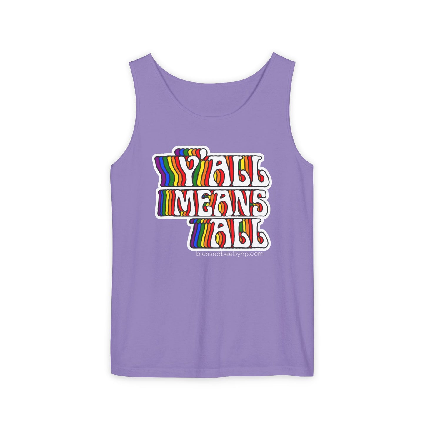 Y’all Means All Unisex Garment-Dyed Tank Top