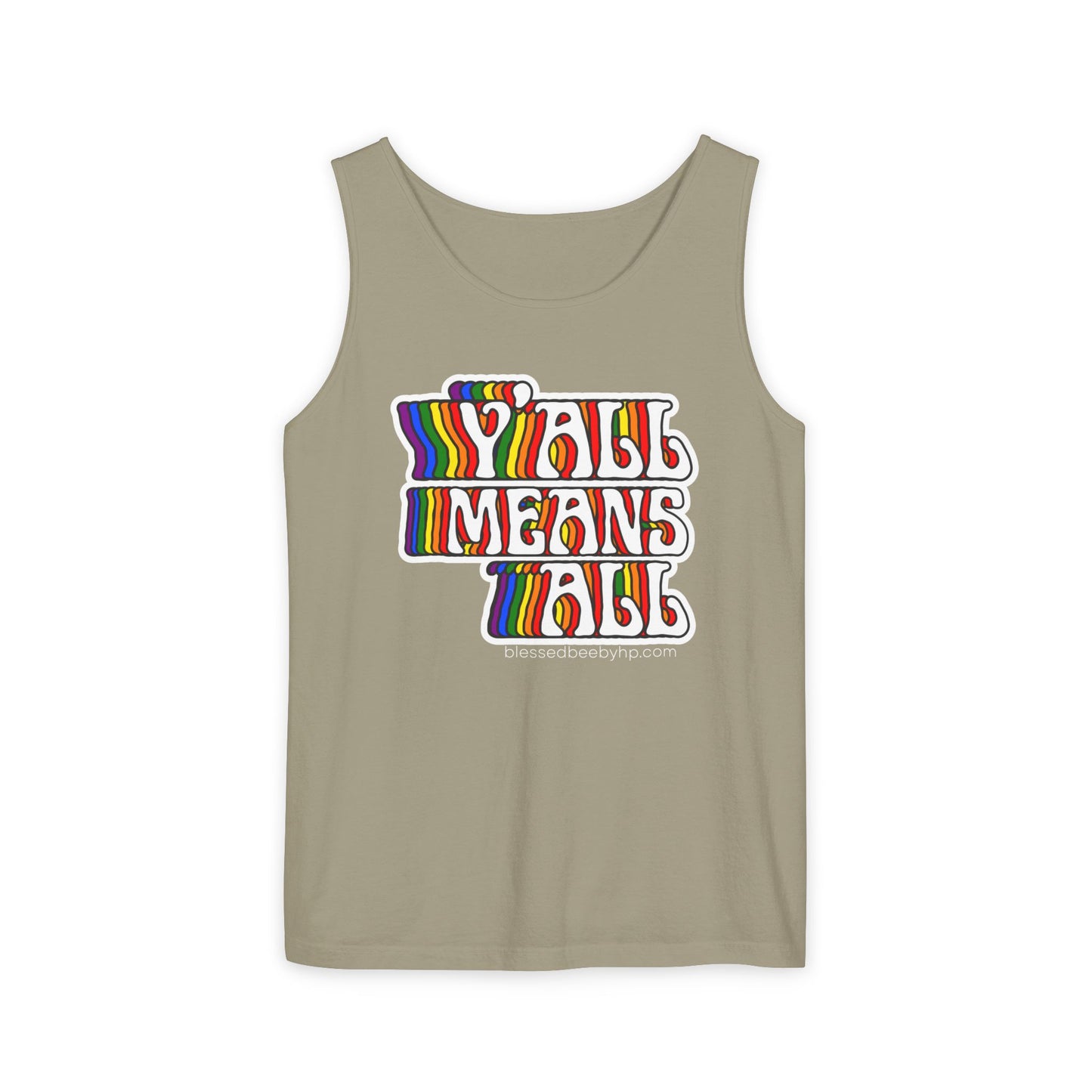 Y’all Means All Unisex Garment-Dyed Tank Top