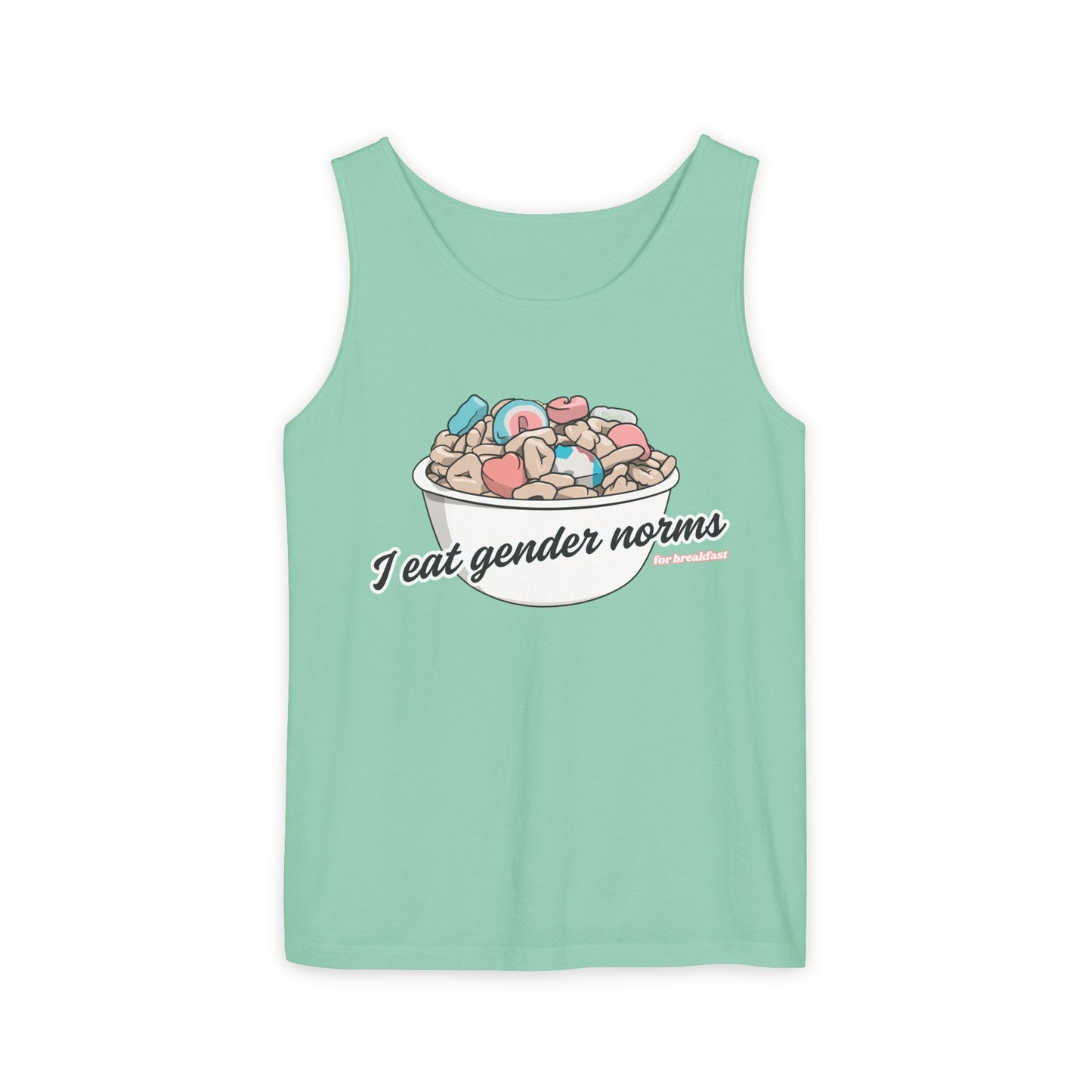 I Eat Gender Norms for Breakfast Tank Top