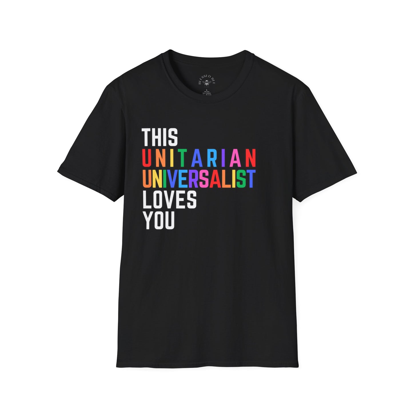 This Unitarian Universalist Loves You Rainbow Pride Shirt