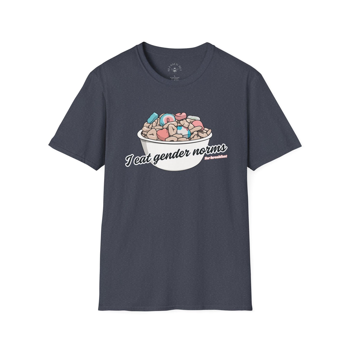 I Eat Gender Norms for Breakfast T-Shirt