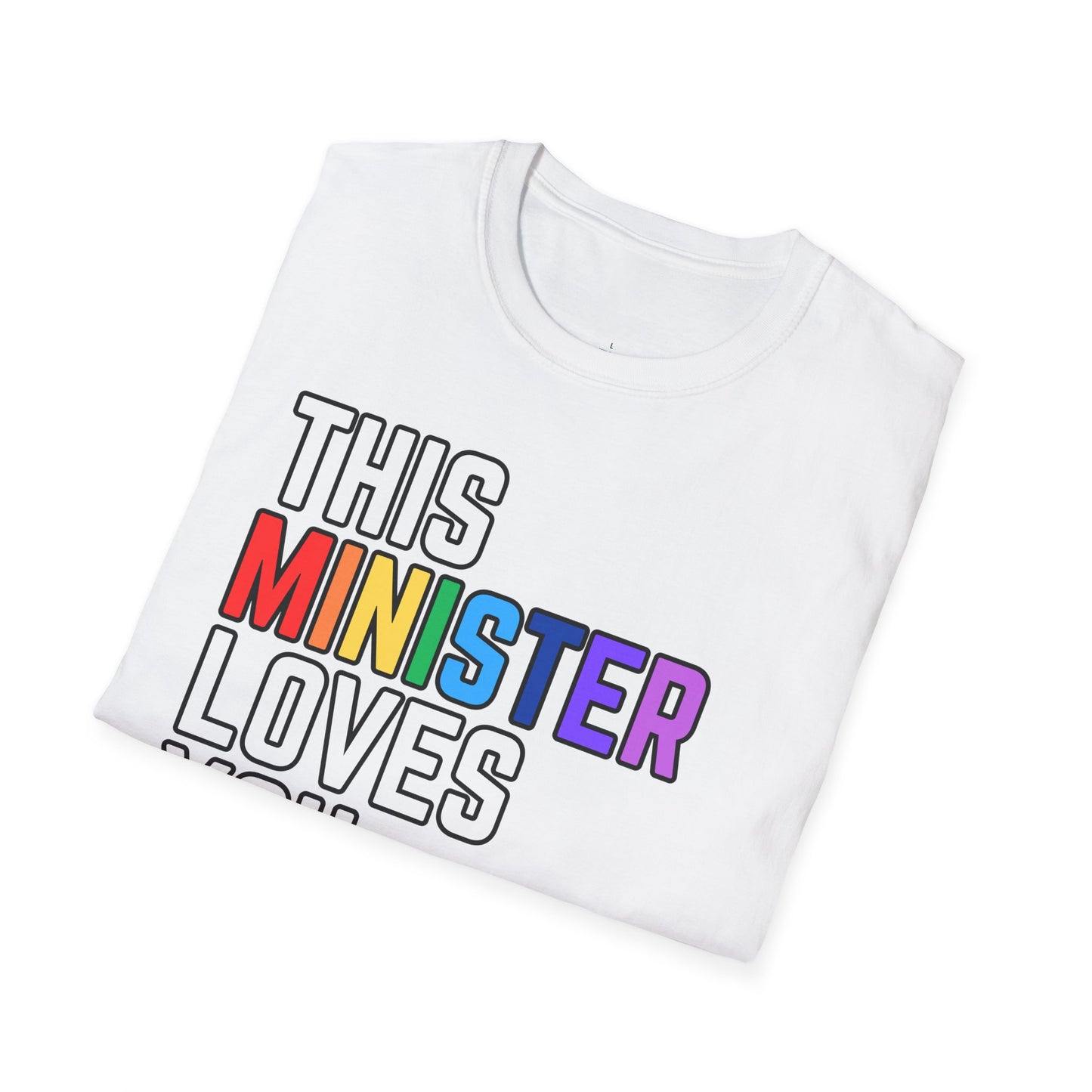 This Minister Loves You Rainbow Pride Shirt