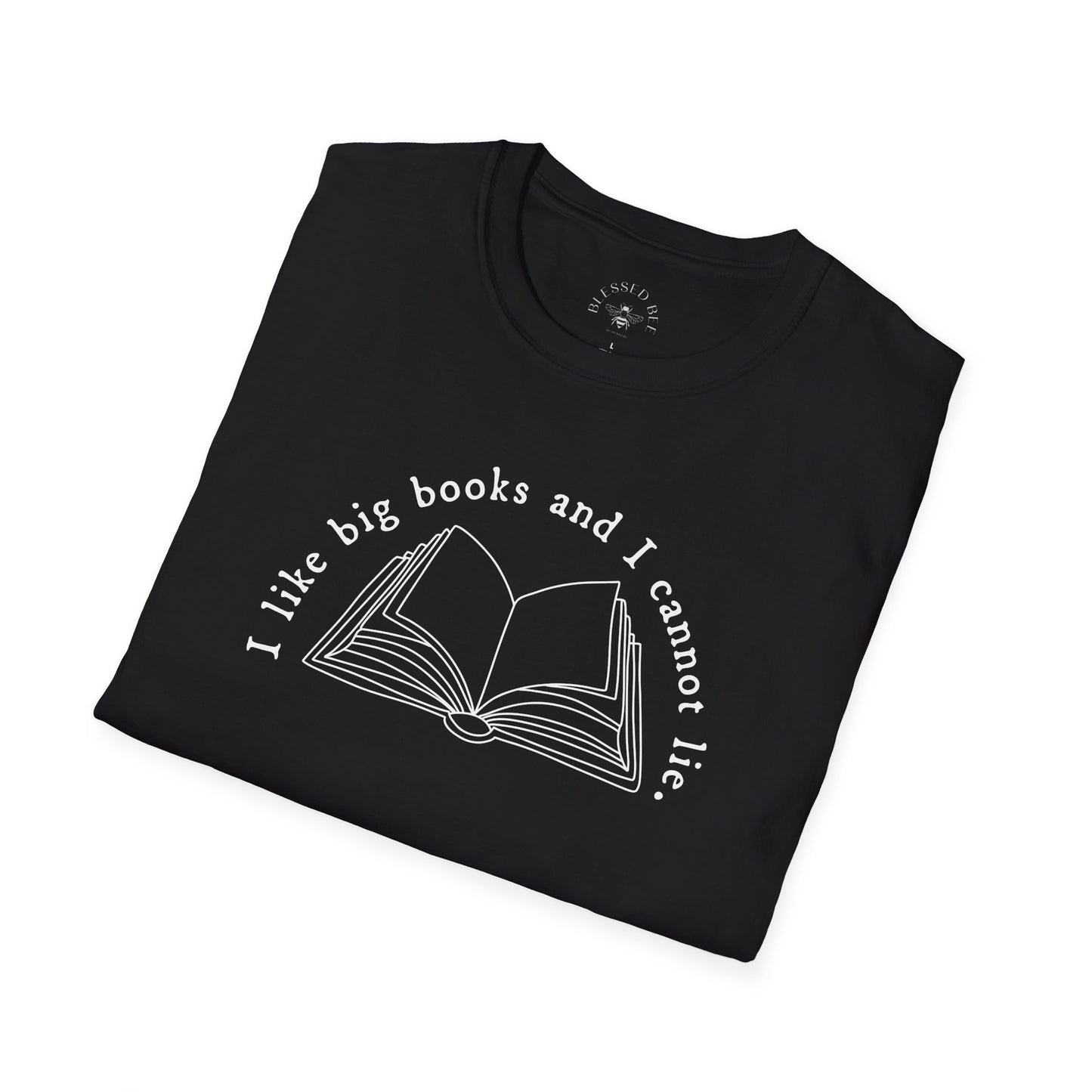 I Like Big Books and I Cannot Lie T-Shirt