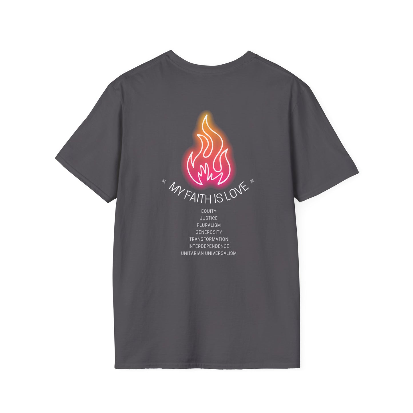 My Faith Is Love UU Chalice T-Shirt - Adult (Front and Back)