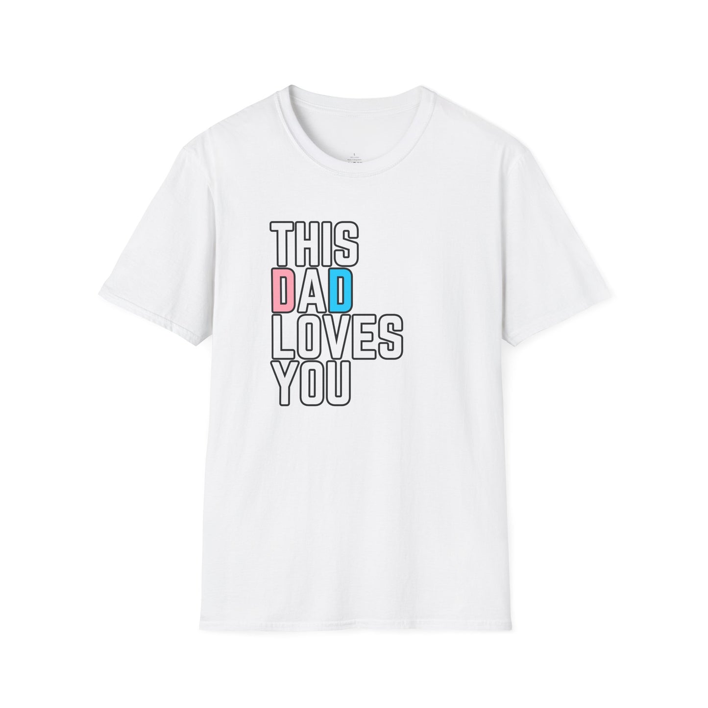 This Dad Loves You Trans Pride Shirt
