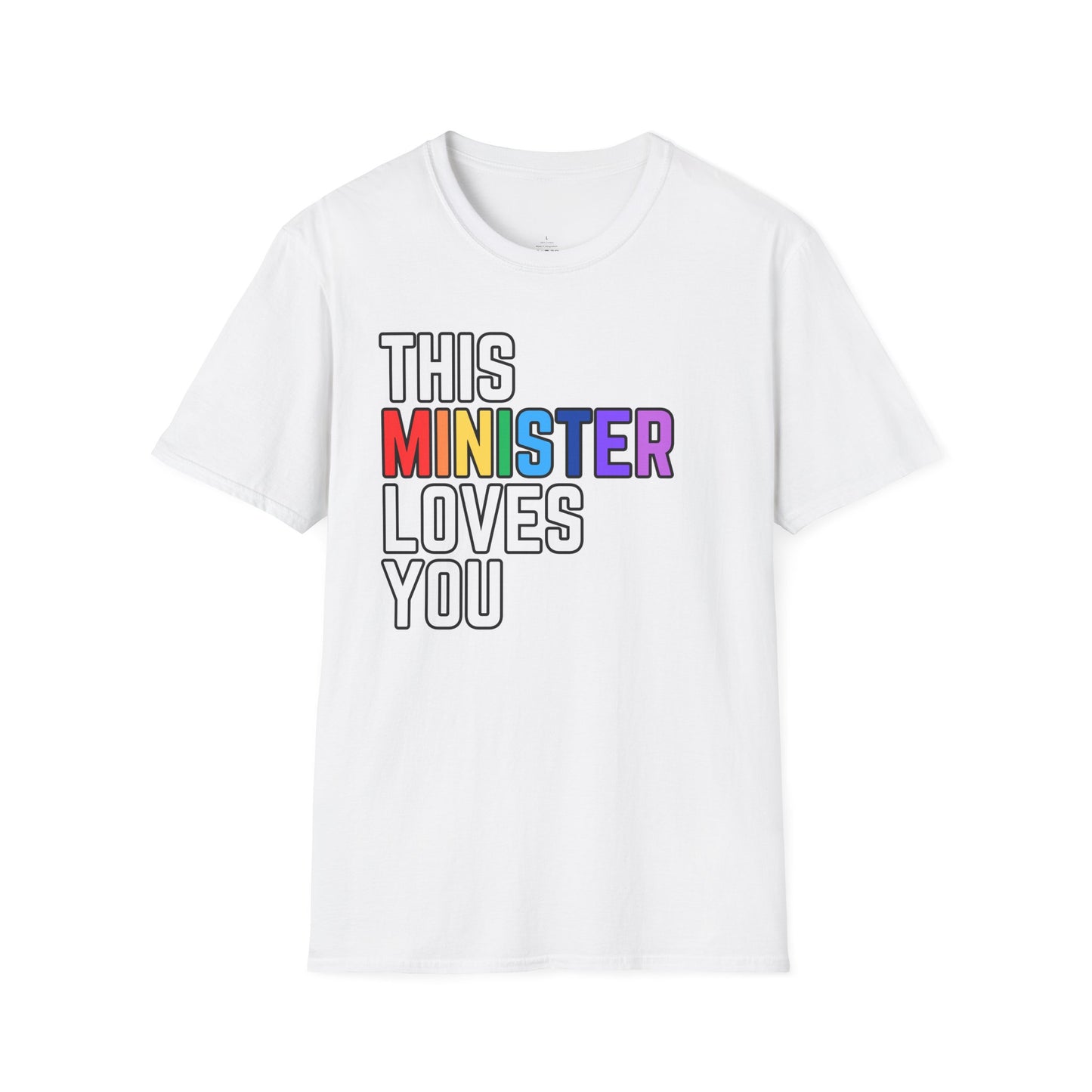 This Minister Loves You Rainbow Pride Shirt