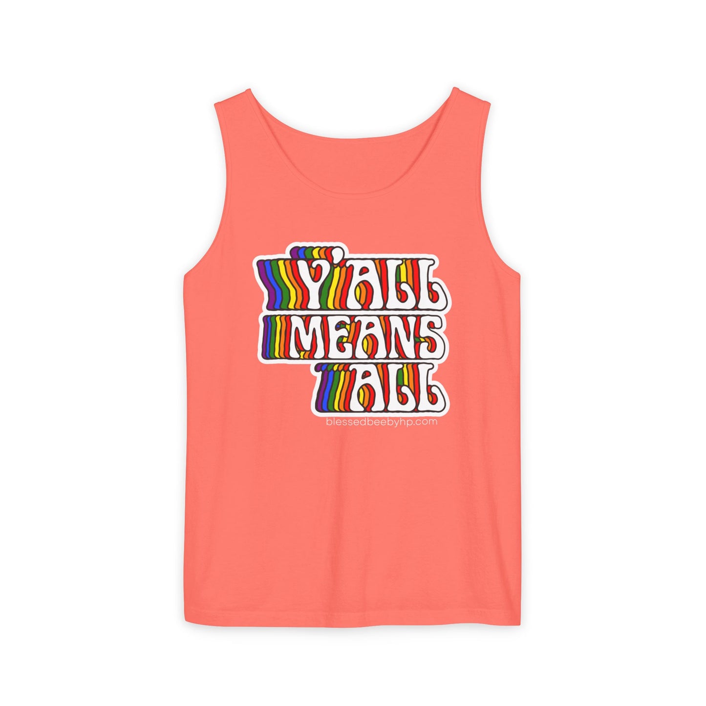 Y’all Means All Unisex Garment-Dyed Tank Top