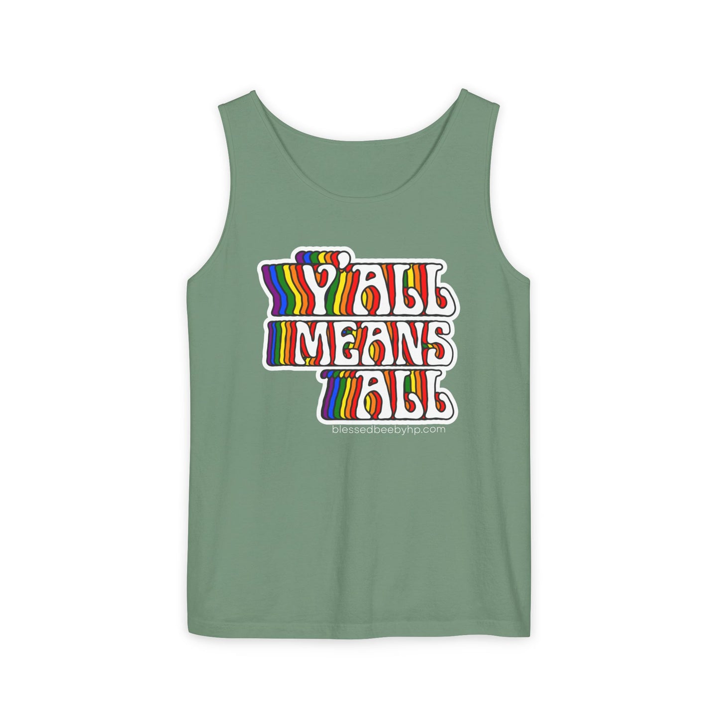 Y’all Means All Unisex Garment-Dyed Tank Top