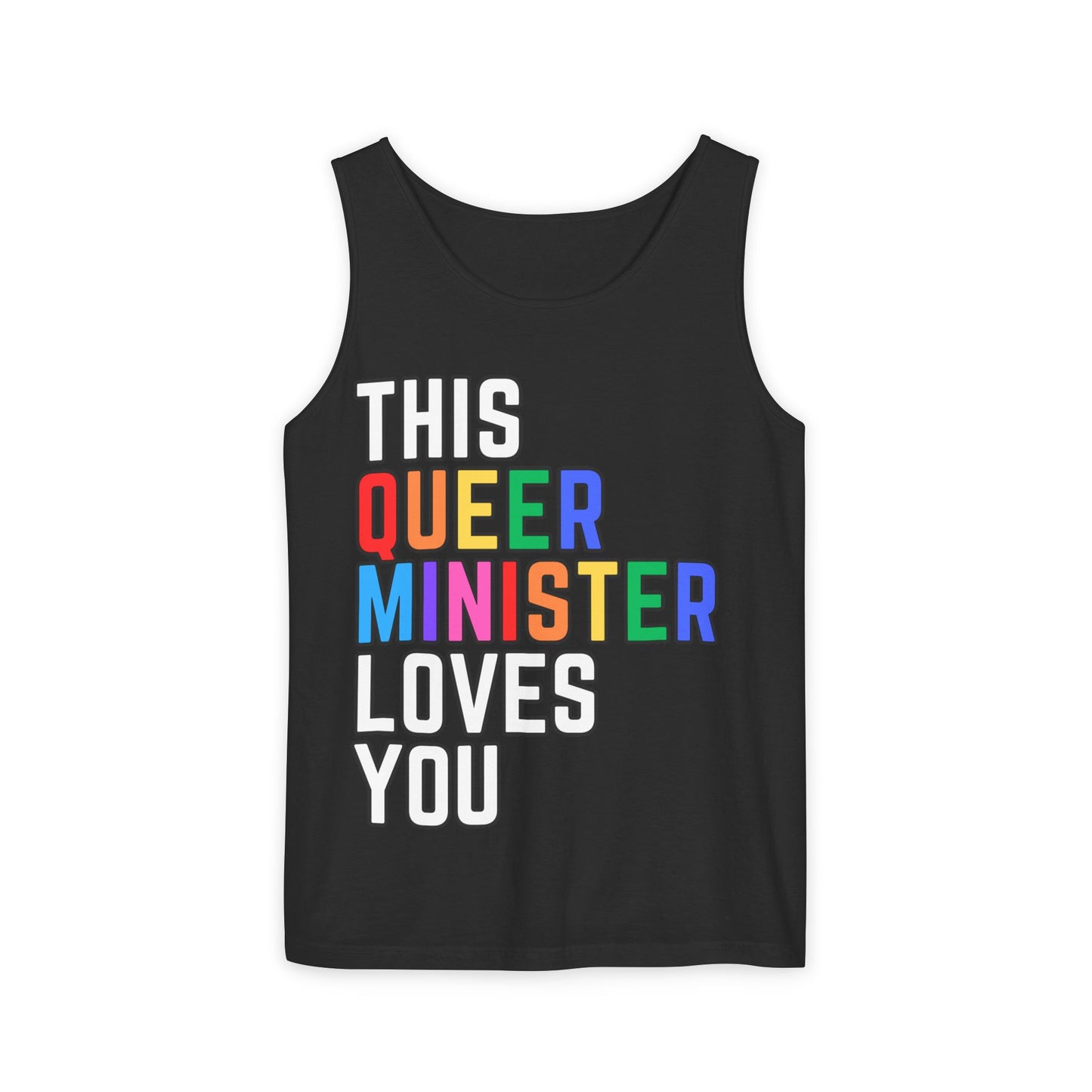 This Queer Minister Loves You Tank Top