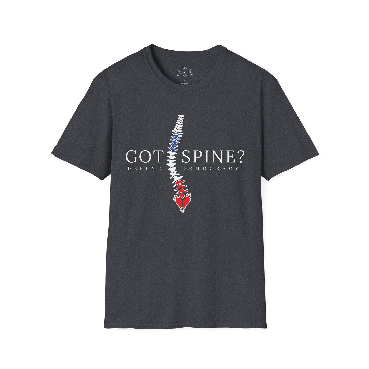 Got Spine? Defend Democracy T-Shirt - Style C