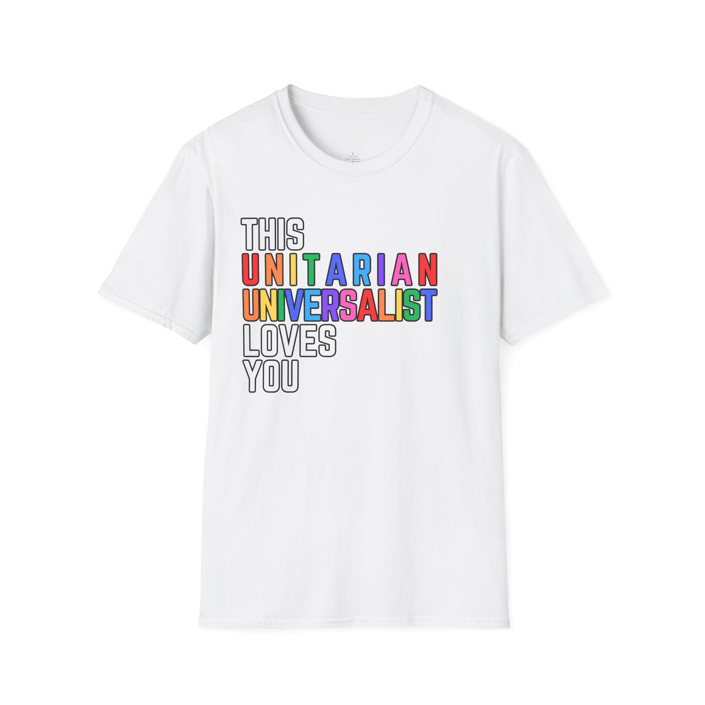 This Unitarian Universalist Loves You Rainbow Pride Shirt