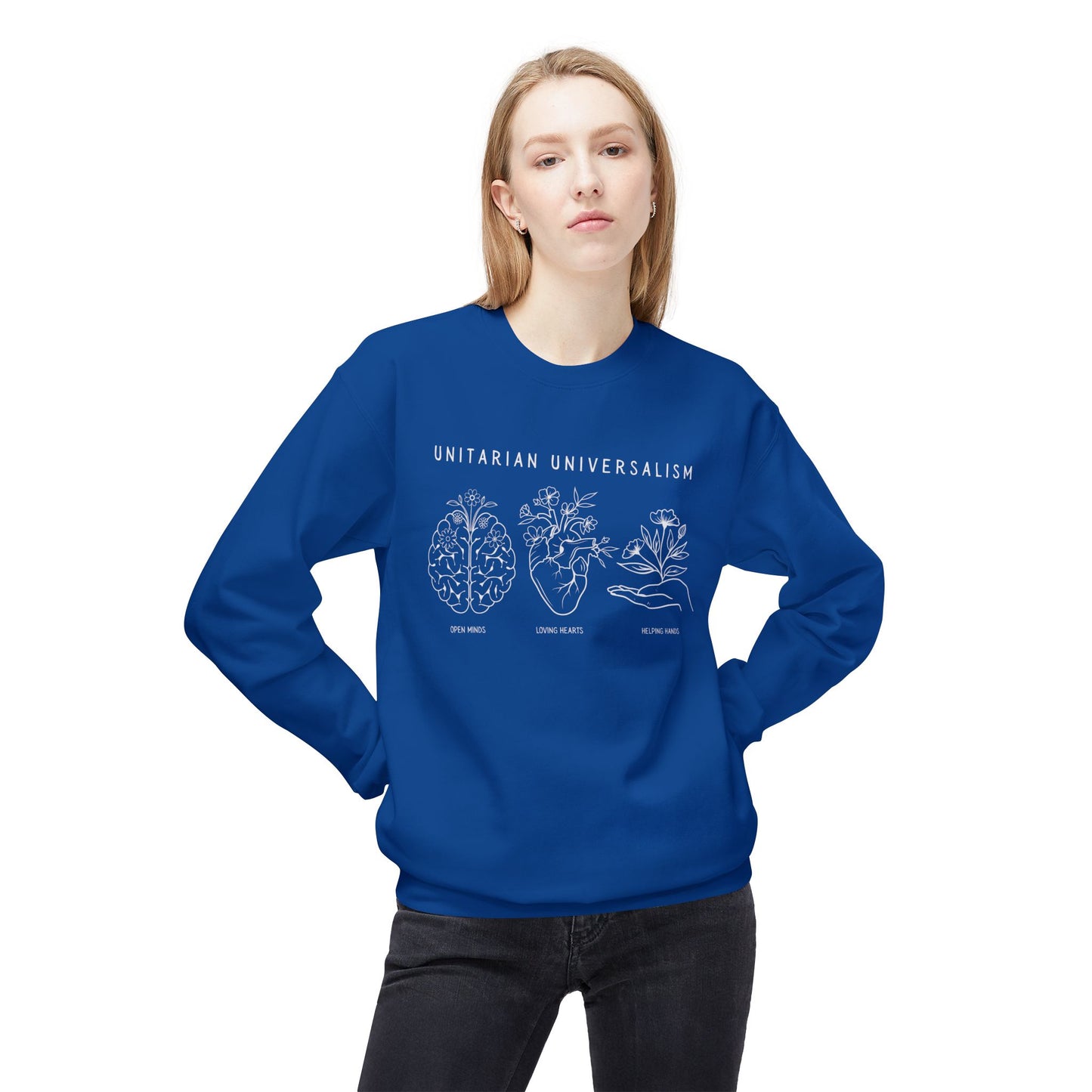 Open Minds, Loving Hearts, Helping Hands Sweatshirt