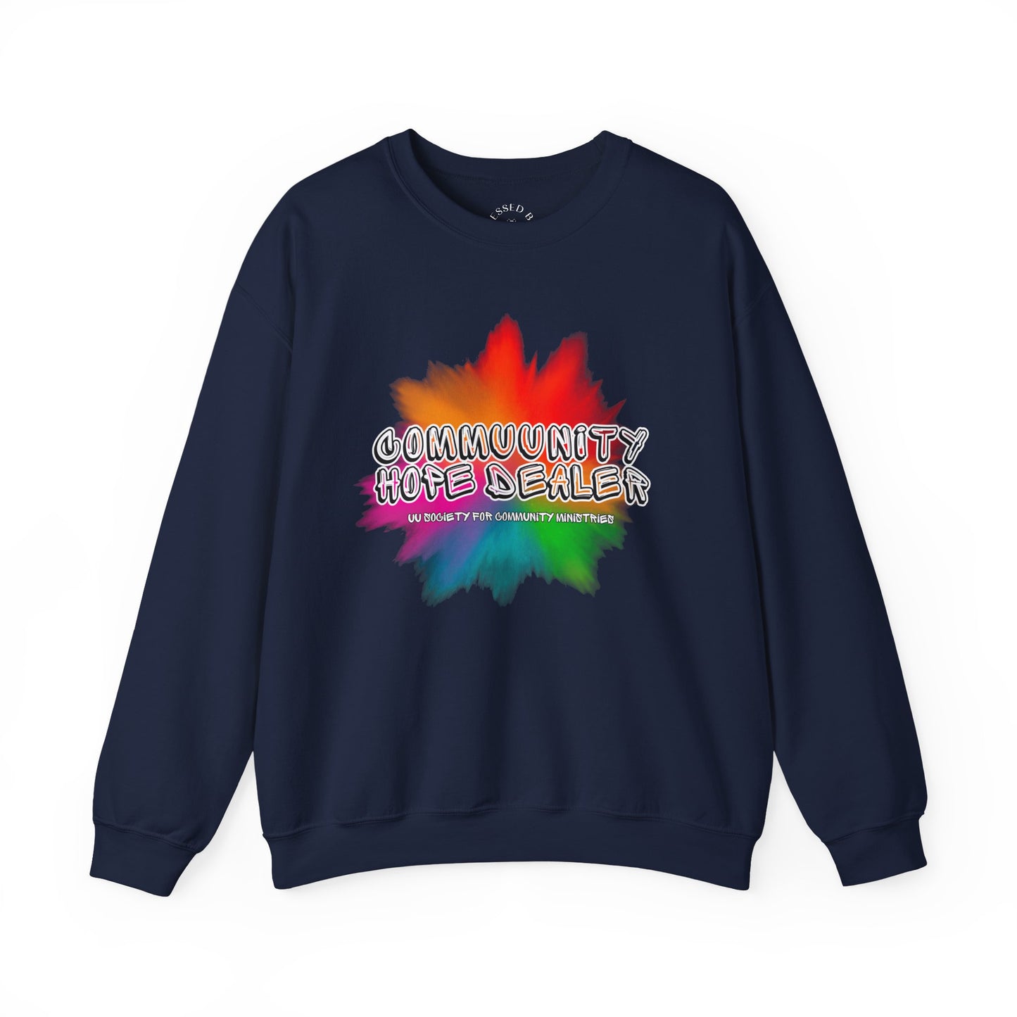 UUSCM x Blessed Bee Community Hope Dealer Sweatshirt - Profits Benefit UUSCM & the Blessed Bee Mutual Aid Fund
