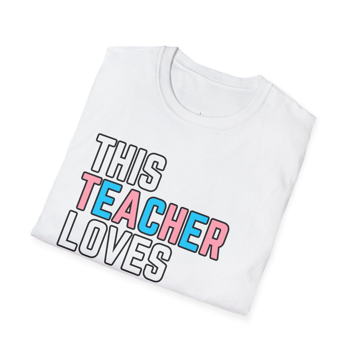 This Teacher Loves You Trans Pride Shirt