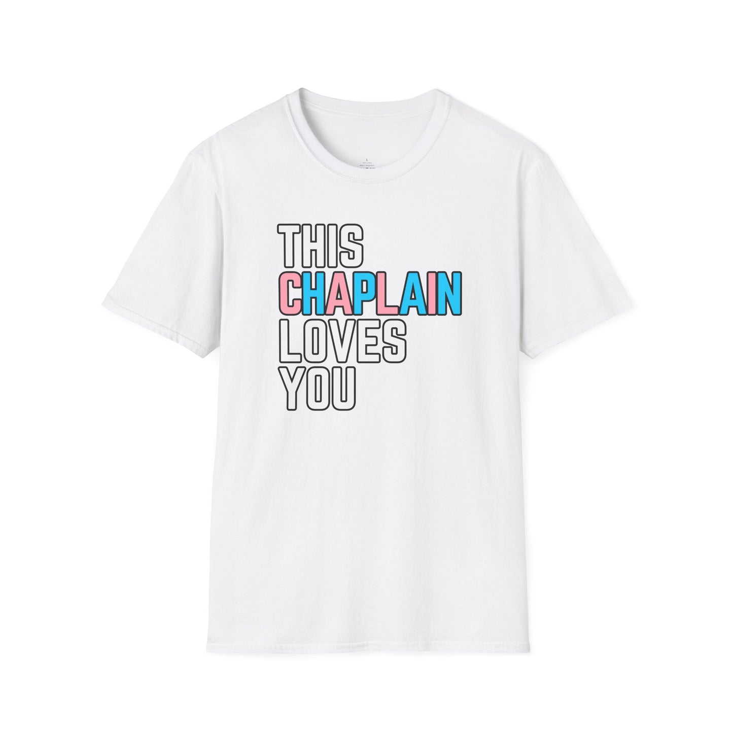This Chaplain Loves You Trans Pride Shirt