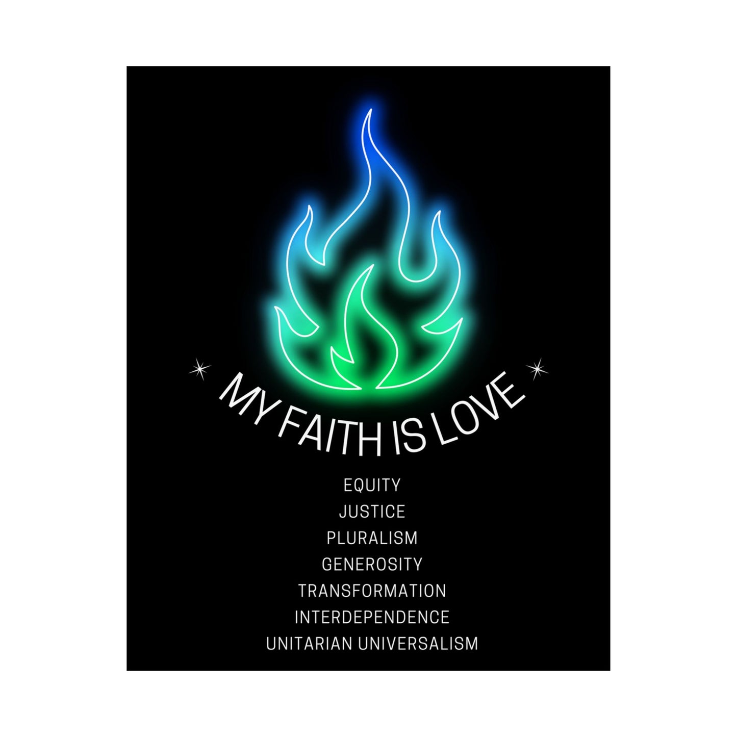 My Faith is Love Poster - Green & Blue Version - 3 Sizes Available