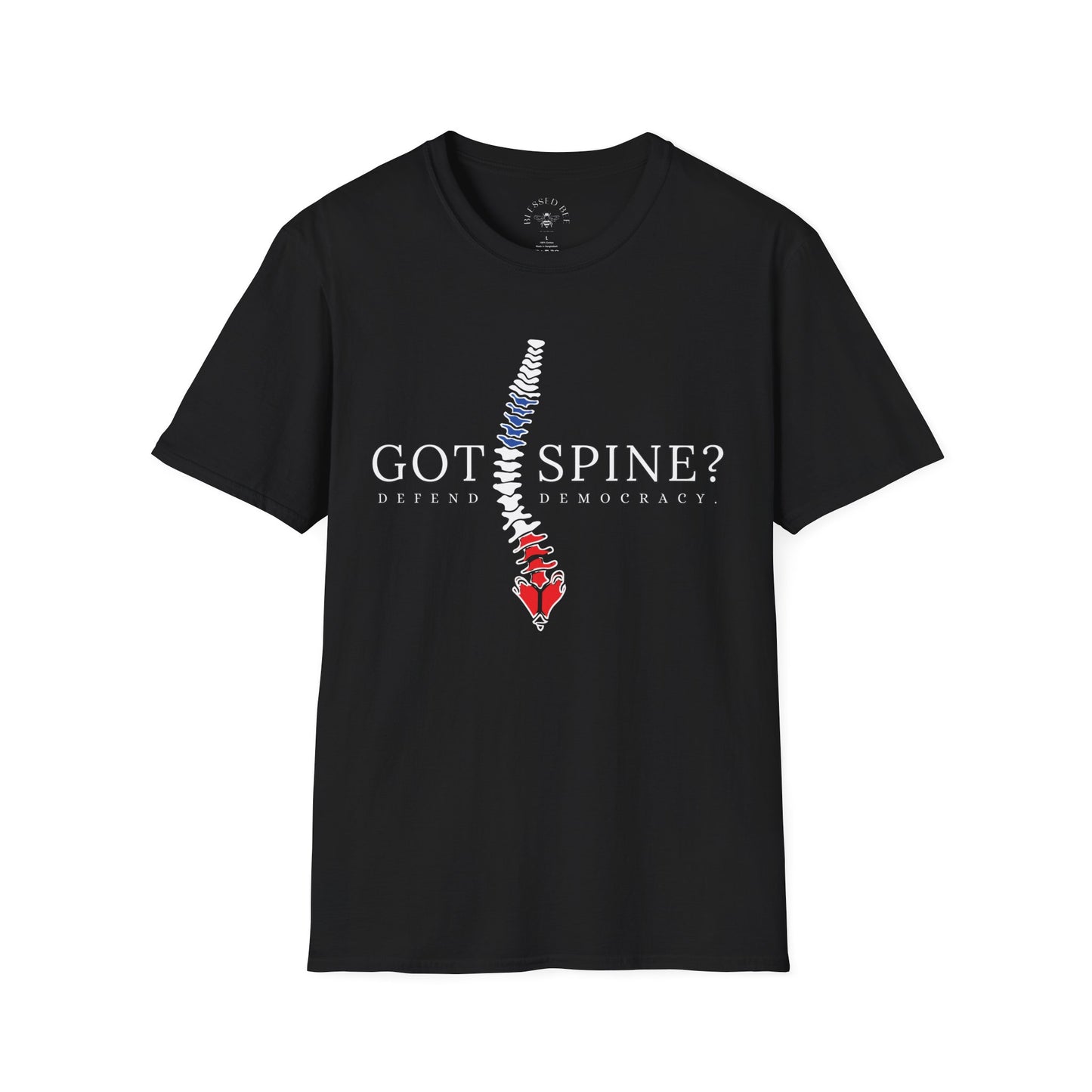 Got Spine? Defend Democracy T-Shirt - Style C
