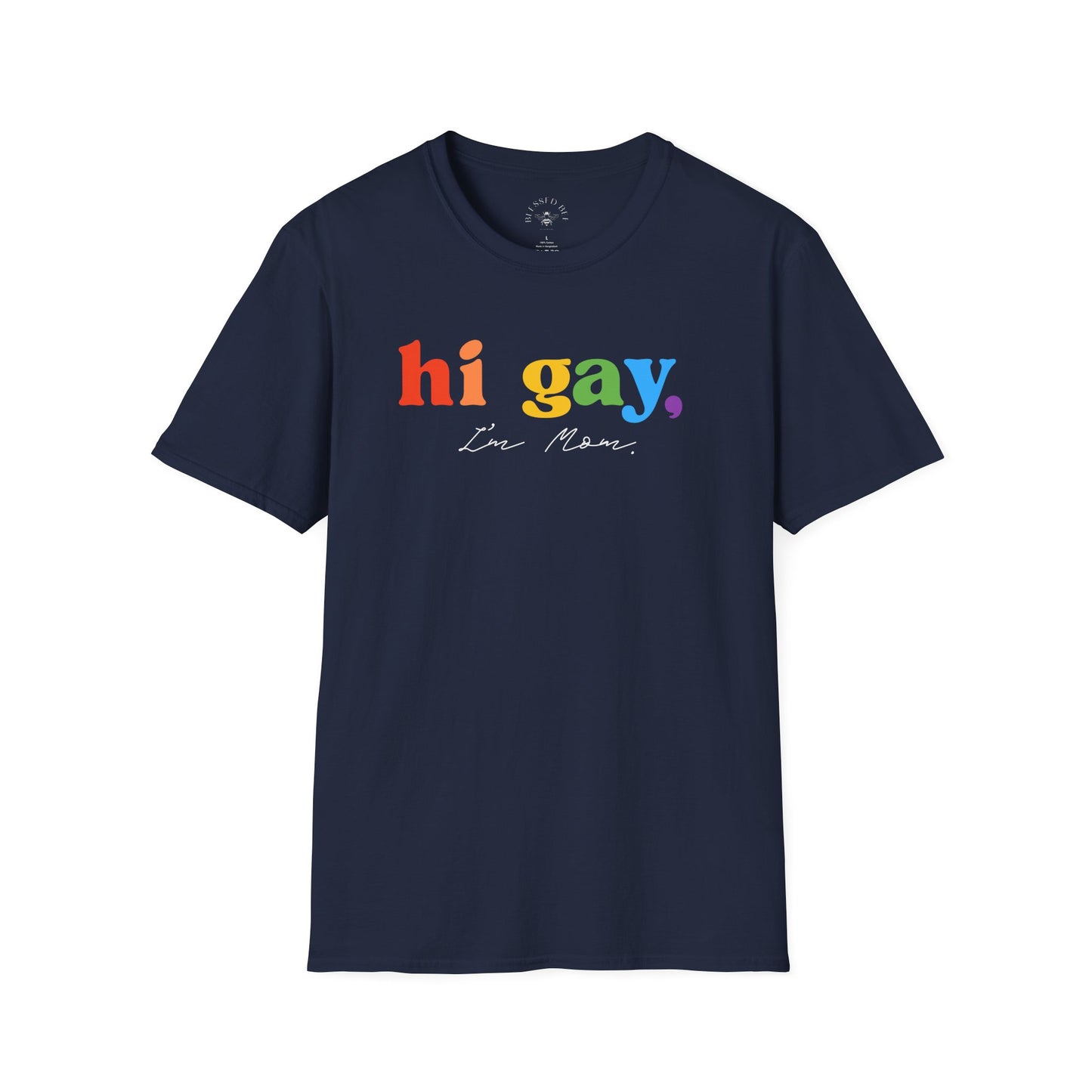 Hi Gay, I'm Mom - T-Shirt - Adult (Front & Back)
