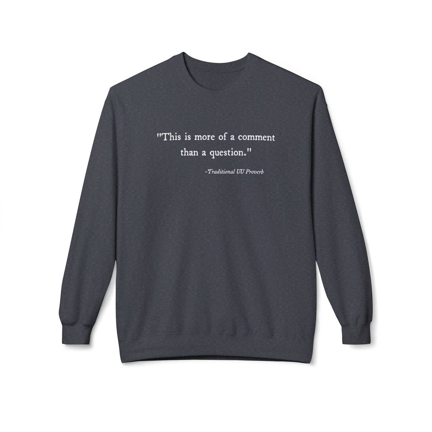 Traditional UU Proverb Sweatshirt - Adult