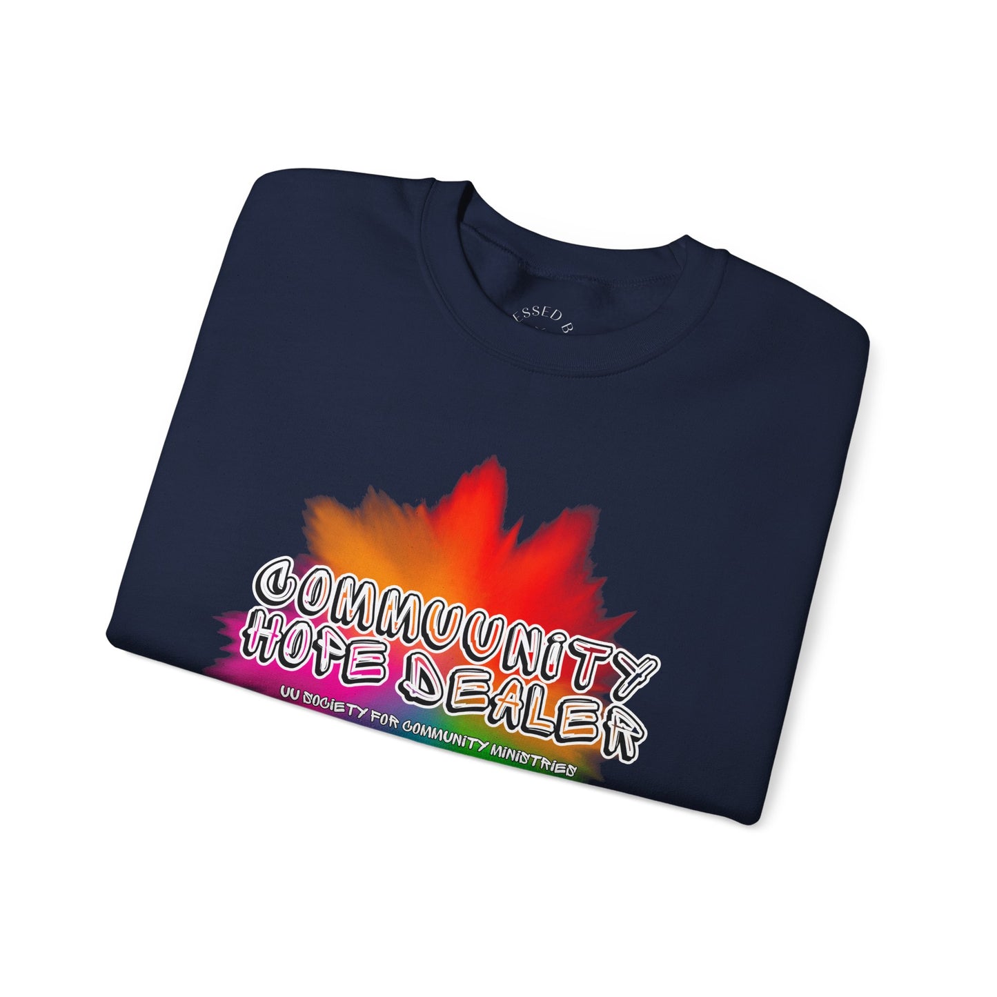 UUSCM x Blessed Bee Community Hope Dealer Sweatshirt - Profits Benefit UUSCM & the Blessed Bee Mutual Aid Fund