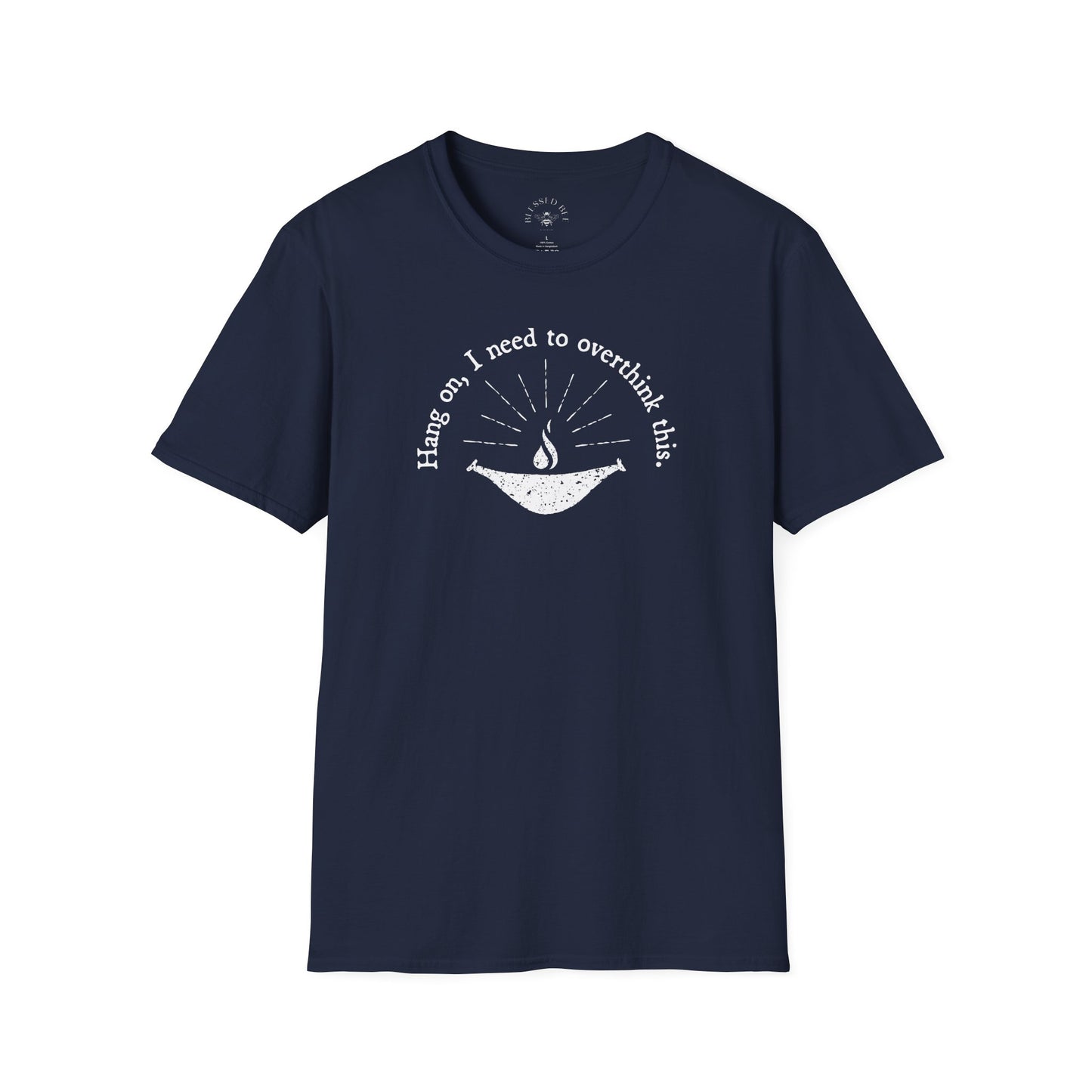 Hang On, I Need to Overthink This UUHS T-Shirt