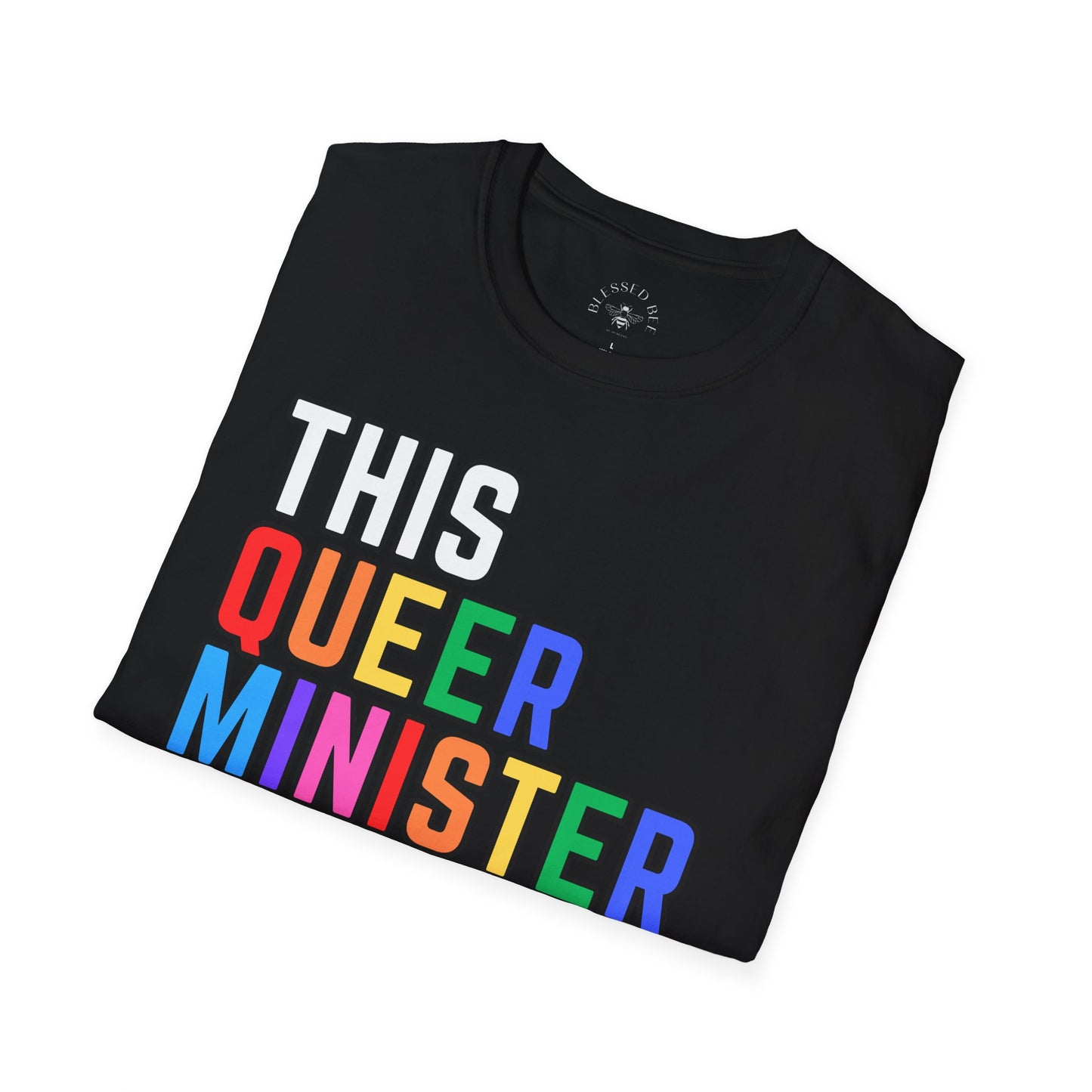 This Queer Minister Loves You Rainbow Pride Shirt